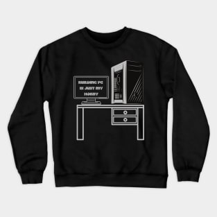 Black Pc builder Crewneck Sweatshirt